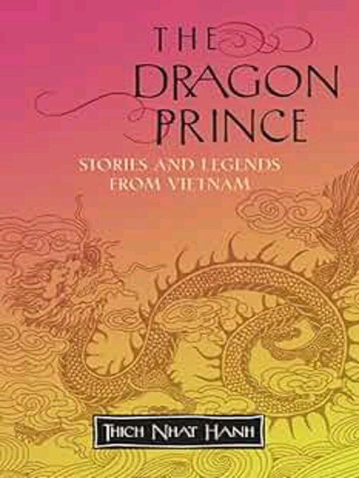 Title details for The Dragon Prince by Thich Nhat  Hanh - Available